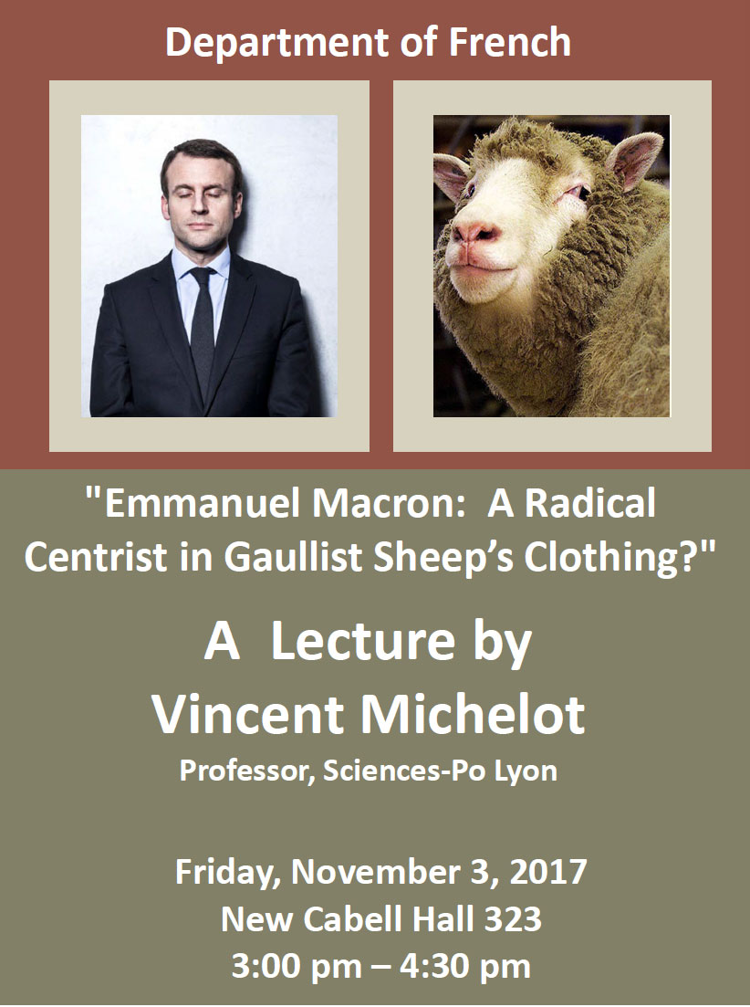 "Emmanuel Macron: A Radical Centrist in Gaulist Sheep's Clothing?"